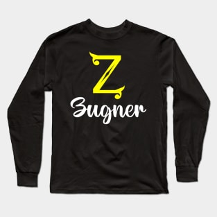 I'm A Zugner ,Zugner Surname, Zugner Second Name Long Sleeve T-Shirt